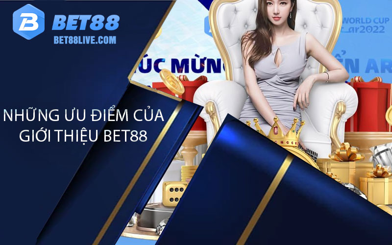 Nhung uu diem cua gioi thieu bet88