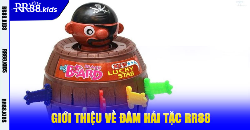 Đâm Hải Tặc RR88 – Trải Nghiệm Săn Thưởng Đỉnh Cao 6 Giới thiệu về Đâm Hải Tặc RR88