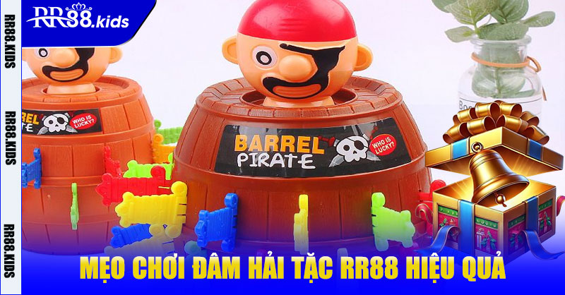 Đâm Hải Tặc RR88 – Trải Nghiệm Săn Thưởng Đỉnh Cao 9 Mẹo chơi Đâm Hải Tặc RR88 hiệu quả